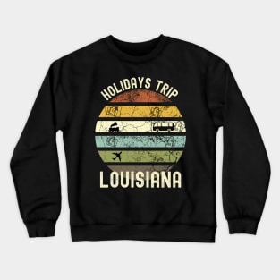 Holidays Trip To Louisiana, Family Trip To Louisiana, Road Trip to Louisiana, Family Reunion in Louisiana, Holidays in Louisiana, Vacation Crewneck Sweatshirt